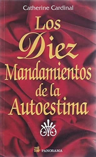 Portada de Los Diez Mandamientos De La Autoestima