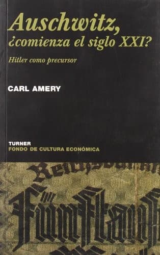 Portada de Auschwitz, comienza el siglo XXI?