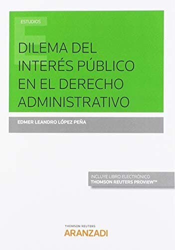 Portada de Dilema del interés público en el Derecho Administrativo