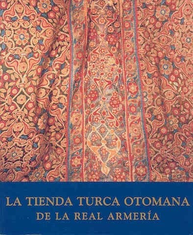 Portada de La tienda turca otomana de la Real Armería