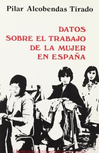 Portada de Datos sobre el trabajo de la mujer en España