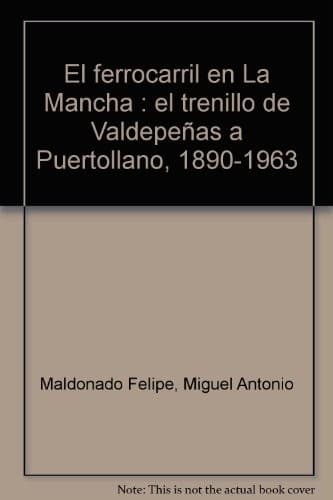 Portada de EL FERROCARRIL EN LA MANCHA
