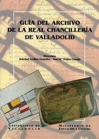 Portada de GUIA DEL ARCHIVO DE LA REAL CHANCILLERIA DE VALLADOLID