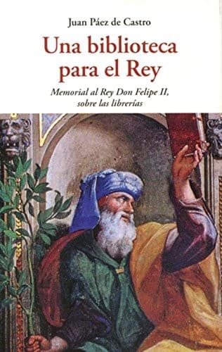 Portada de UNA BIBLIOTECA PARA EL REY