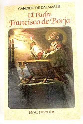 Portada de El Padre Francisco de Borja