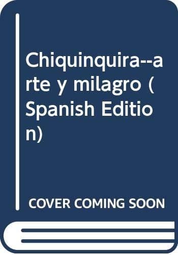 Portada de Chiquinquirá--arte y milagro