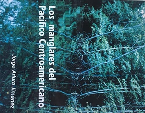 Portada de Los manglares del Pacífico centroamericano