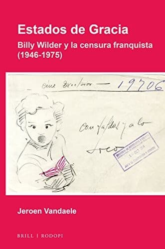 Portada de Estados de Gracia : Billy Wilder y la Censura Franquista