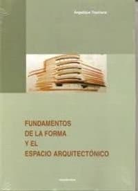 Portada de Fundamentos de la forma y el espacio arquitectónico