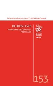 Portada de Delitos Leves. Problemas Sustantivos y Procesales