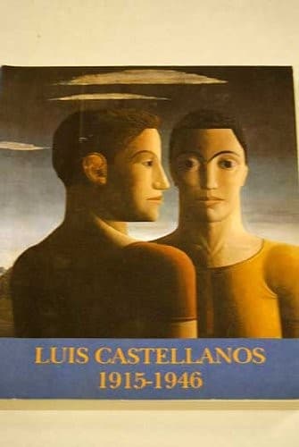 Portada de Luis Castellanos, 1915-1946