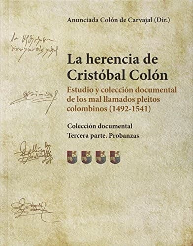 Portada de La herencia de Cristóbal Colón. Estudio y colección documental de los mal llamados pleitos colombinos