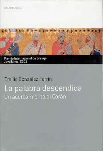 Portada de La palabra descendida. Premio Internacional de Ensayo Jovellanos 2002