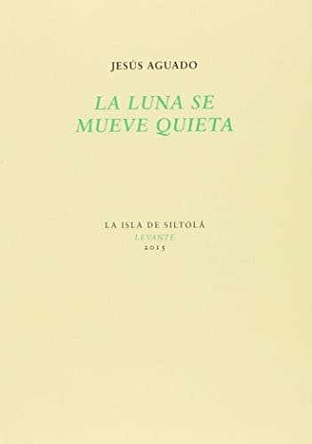 Portada de La luna se mueve quieta