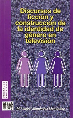 Portada de Discursos de ficción y construcción de la identidad de género en televisión