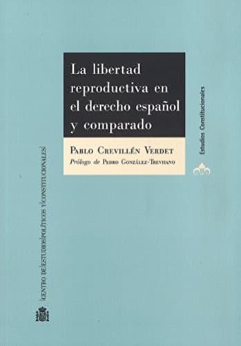 Portada de La libertad reproductiva en el derecho español y comparado