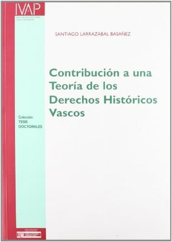 Portada de Contribución a una teoría de los derechos históricos vascos