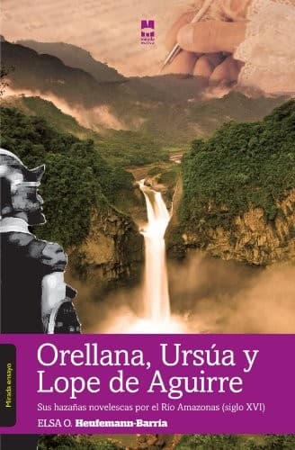 Portada de Orellana, Ursúa y Lope de Aguirre