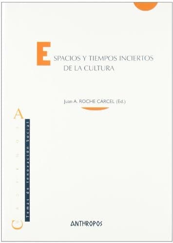 Portada de ESPACIOS Y TIEMPOS INCIERTOS DE LA CULTURA