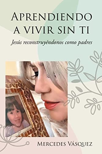 Portada de Aprendiendo a Vivir Sin Ti