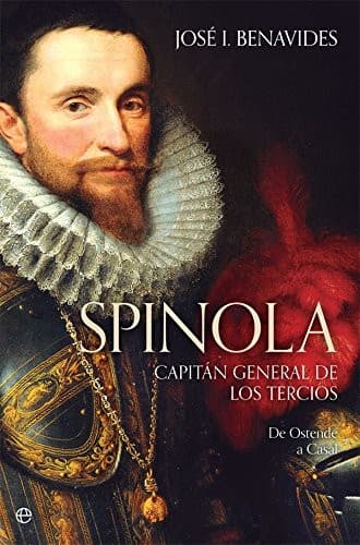 Portada de Spinola. Capitán general de los Tercios