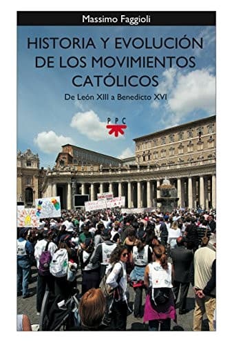 Portada de Historia y evolución de los movimientos católicos