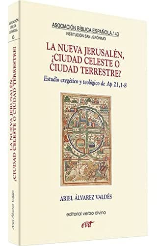Portada de La nueva Jerusalén, ¿ciudad celeste o ciudad terrestre?