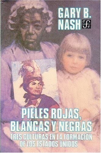 Portada de Pieles Rojas, Blancas y Negras