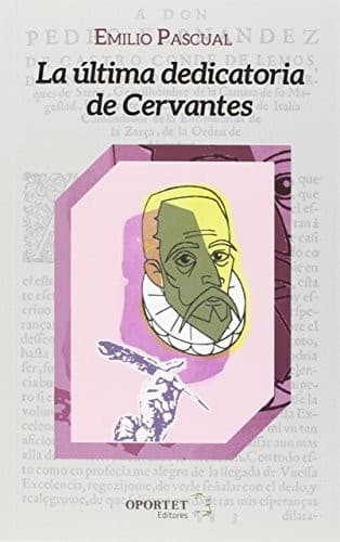 Portada de La última dedicatoria de Cervantes