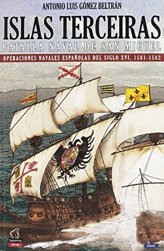 Portada de Islas Terceiras - La batalla nava de San Miguel