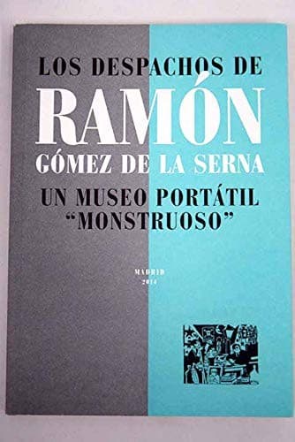 Portada de LOS DESPACHOS DE RAMÓN GÓMEZ DE LA SERNA