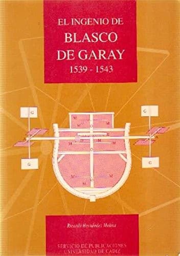 Portada de El ingenio de Blasco de Garay, 1539-1543