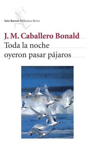 Portada de Toda la noche oyeron pasar pájaros