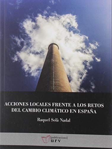 Portada de Acciones locales frente a los retos del cambio climático en España