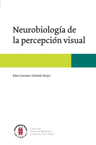 Portada de Neurobiología de la percepción visual