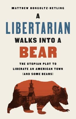 Portada de Libertarian Walks into a Bear