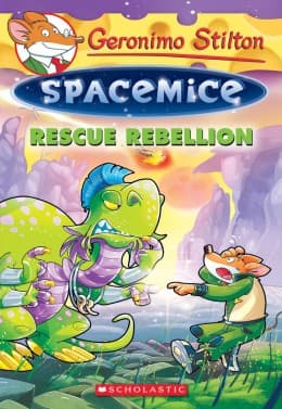 Portada de Rescue Rebellion (Geronimo Stilton Spacemice #5)