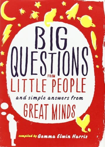 Portada de Big questions from little people--- and simple answers from great minds