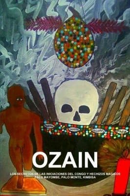Portada de Ozain, Los Secretos de Las Iniciaciones Del Congo y Hechizos Magicos, Palo Mayombe, Palo Monte, Kimbisa