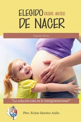Portada de Elegido Desde Antes de Nacer