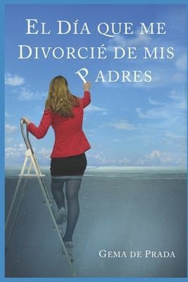Portada de día Que Me Divorcié de Mis Padres