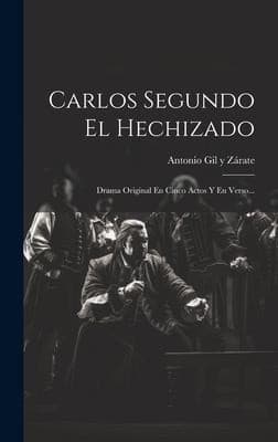 Portada de Carlos Segundo el Hechizado