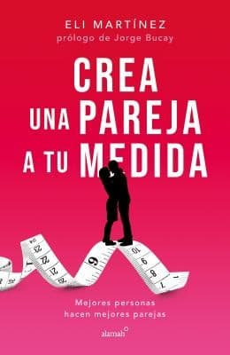 Portada de Crea una Pareja a Tu Medida