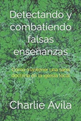 Portada de Detectando y Combatiendo Falsas Ense�anzas