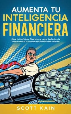 Portada de Aumenta Tu Inteligencia Financiera