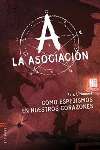 Portada de A La Asociación (7) : Como espejismos en nuestros corazones