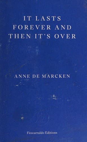 Portada de It Lasts Forever and Then It's Over