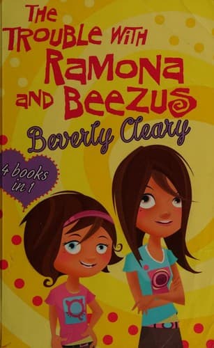 Portada de The Trouble with Ramona and Beezus