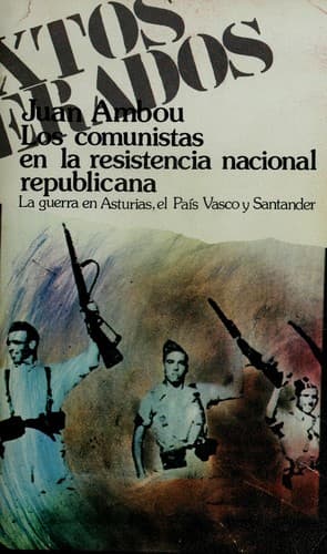 Portada de Los comunistas en la resistencia nacional republicana