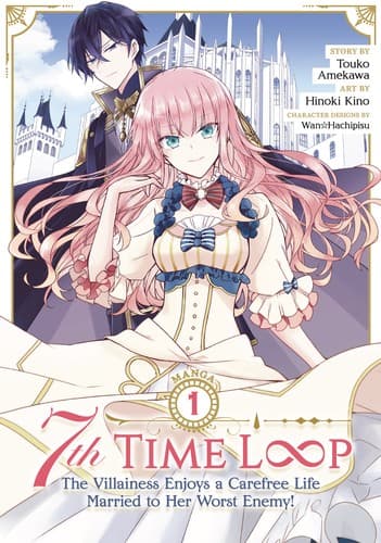 Portada de 7th Time Loop: The Villainess Enjoys a Carefree Life Married to Her Worst Enemy! 1